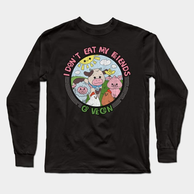 I Don't Eat My Friends - Go Vegan - Retro Cracked Vintage print Long Sleeve T-Shirt by theodoros20